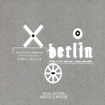 Album Fumio Yasuda: Berlin - Songs Of Love And War, Peace And Exile