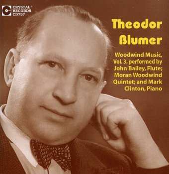 Album Theodor Blumer: Woodwind Music Vol. 3
