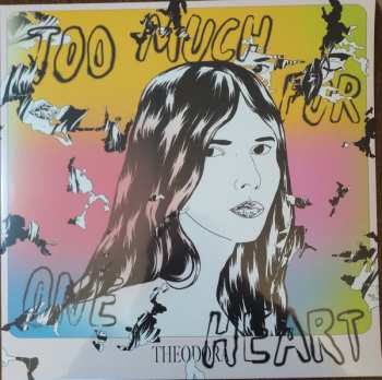 Album Théodora De Lilez: Too Much For One Heart
