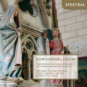 Album Théodore Dubois: Vom Himmel Hoch - Europäische Weihnachtsmusik Aus Dem Konstanzer Münster