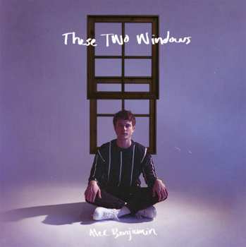 LP Alec Benjamin: These Two Windows 