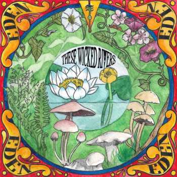 Album These Wicked Rivers: Eden