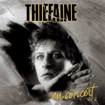 Album Hubert Félix Thiéfaine: En Concert Vol. 2