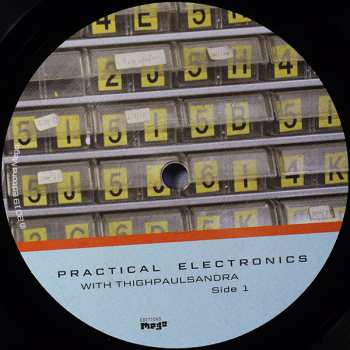 LP Thighpaulsandra: Practical Electronics With Thighpaulsandra