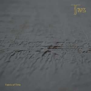 LP Thirtyfive Tapes: Fabric Of Time
