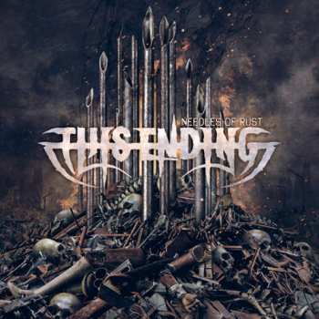 LP This Ending: Needles Of Rust LTD | CLR