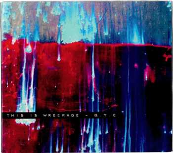 CD This Is Wreckage: Q.Y.C