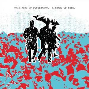 LP This Kind Of Punishment: A Beard Of Bees