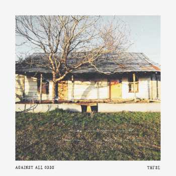 Album Thi'sl: Against All Odds