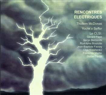 Album Thollem McDonas: Rencontres Electriques
