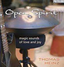 Album Thomas Heinz: Open Spirit - Magic Sounds Of Love And Joy