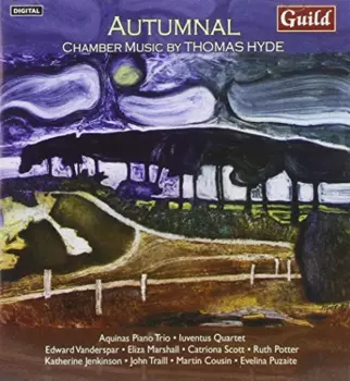 Autumnal (Chamber Music By Thomas Hyde)