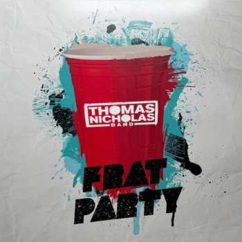 Album Thomas Nicholas Band: Frat Party
