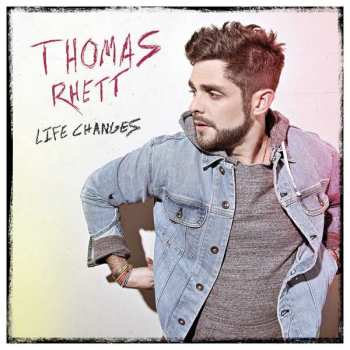 CD Thomas Rhett: Life Changes