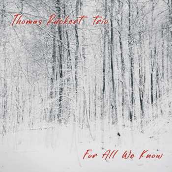Album Thomas Rückert Trio: For All We Know