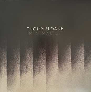 LP Thomy Sloane: Minimalist LTD