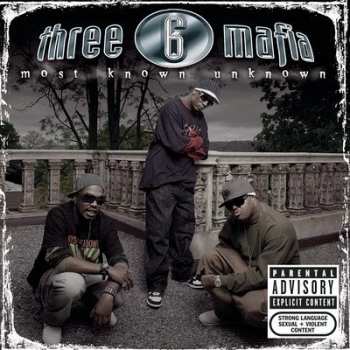 CD Three 6 Mafia: Most Known Unknown