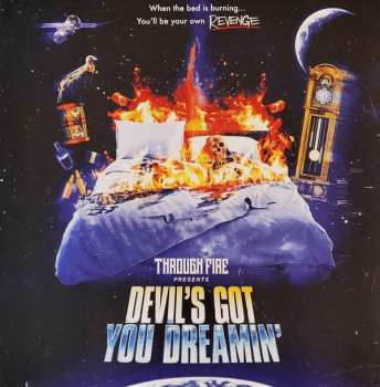 Album Through Fire: Devil's Got You Dreamin'