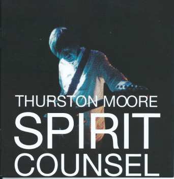 3CD/Dobozkészlet Thurston Moore: Spirit Counsel