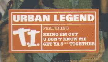 2LP T.I.: Urban Legend