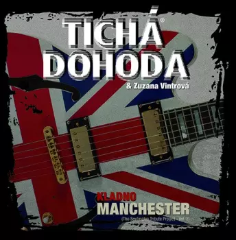 Tichá Dohoda: Kladno Manchester (The Soulmates Tribute Project - Vol. 2)