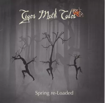 Tiger Moth Tales: Spring Re-Loaded