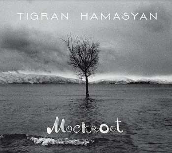 Album Tigran Hamasyan: Mockroot