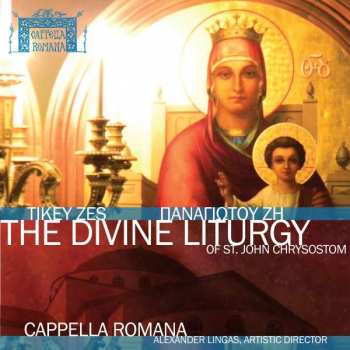 Album Cappella Romana: The Divine Liturgy Of St. John Chrysostom
