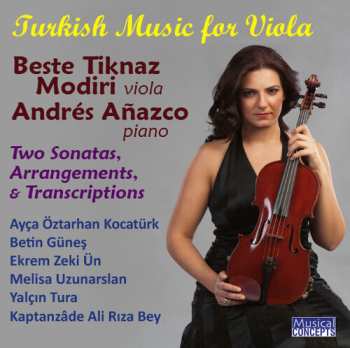 Album Tiknaz Modiri,beste / Anazco,andres: Turkish Music For Viola & Piano
