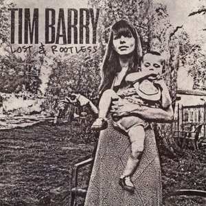 LP Tim Barry: Lost & Rootless