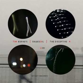 Album Tim Berne's Snakeoil: The Deceptive 4 (Live)