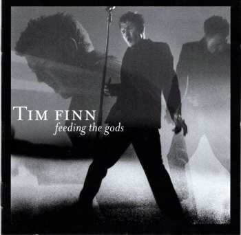 CD Tim Finn: Feeding The Gods