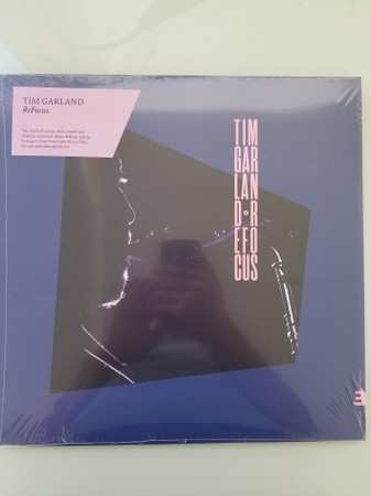 Album Tim Garland: Refocus