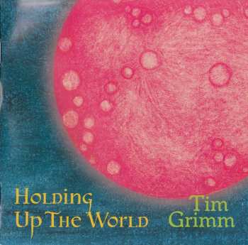CD Tim Grimm: Holding Up The World DIGI