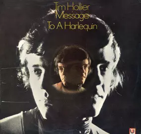 Tim Hollier: Message To A Harlequin