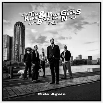 Tim Knol & Blue Grass Boogiemen: Ride Again