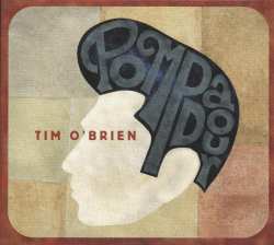 Album Tim O'Brien: Pompadour