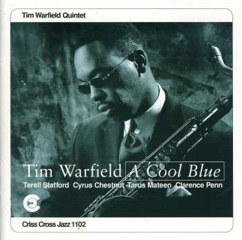 Album Tim Warfield Quintet: A Cool Blue