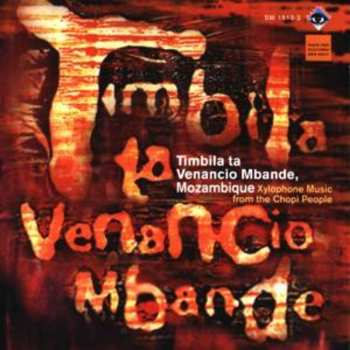 Album Timbila ta Venancio Mbande: Xylophone Music From The Chopi People