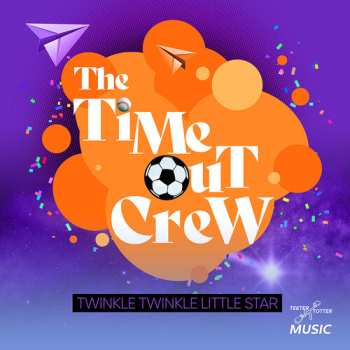 Album Time-out Crew: Twinkle Twinkle Little Star