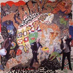 LP Timmy's Organism: Raw Sewage Roq