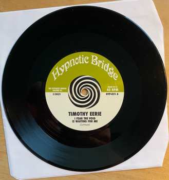 SP Timothy Eerie: I Fear The Void Is Waiting For Me / Acid Lake