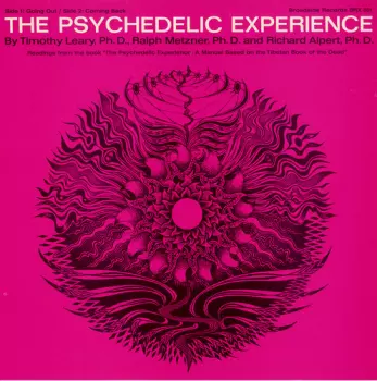 Dr. Timothy Leary: The Psychedelic Experience