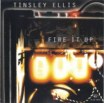 Tinsley Ellis: Fire It Up