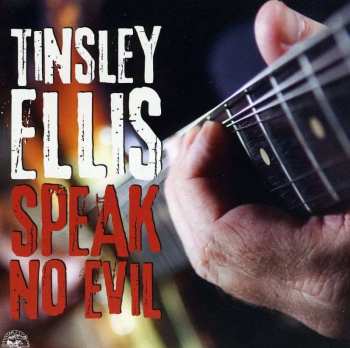 CD Tinsley Ellis: Speak No Evil