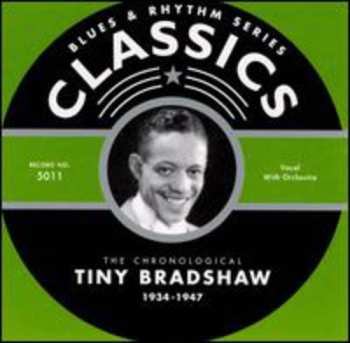 CD Tiny Bradshaw: The Chronological Tiny Bradshaw 1934-1947