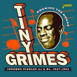 Album Tiny Grimes: Rocking The House: Jukebox Singles As & Bs, 1947-1953
