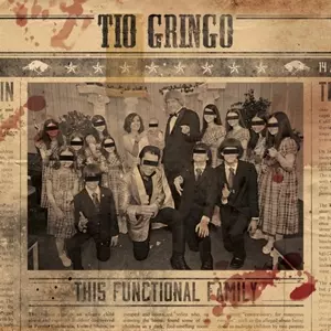 Tio Gringo: This Functional Family