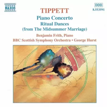Piano Concerto • Ritual Dances (From The Midsummer Marriage)