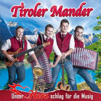 Album Tiroler Mander: Unser Herz Schlag Für Die Musig